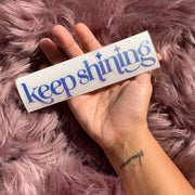 Keep Shining Vinyl Affirmation - Shine In All Shades #KeepShining
