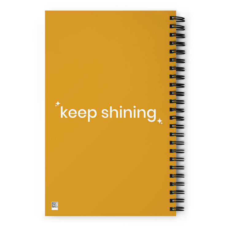 Shine In All Shades Spiral Notebook